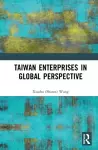 Taiwan Enterprises in Global Perspective cover