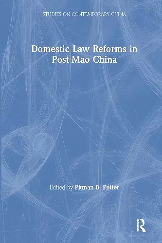 Domestic Law Reforms in Post-Mao China cover