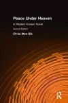 Peace Under Heaven: A Modern Korean Novel cover