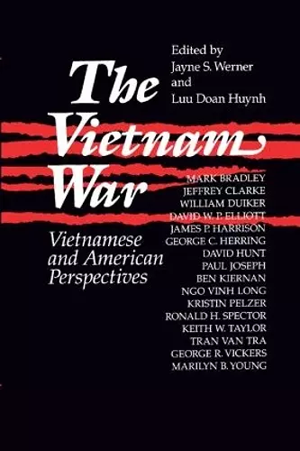 The Vietnam War: Vietnamese and American Perspectives cover