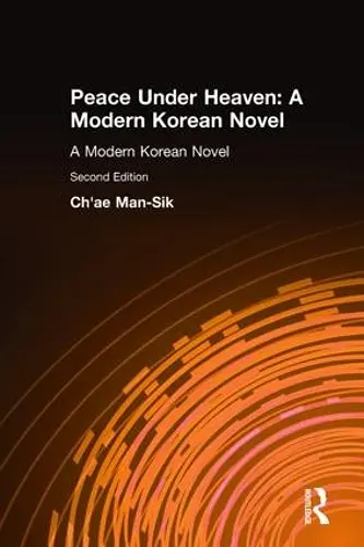 Peace Under Heaven: A Modern Korean Novel cover
