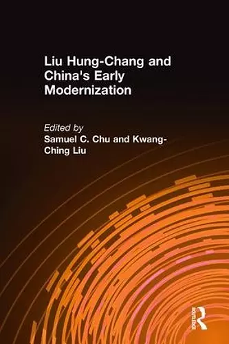 Liu Hung-Chang and China's Early Modernization cover