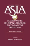 Masterworks of Asian Literature in Comparative Perspective: A Guide for Teaching cover