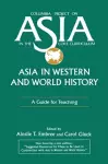 Asia in Western and World History: A Guide for Teaching cover