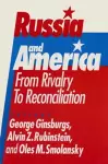 Russia and America: From Rivalry to Reconciliation cover