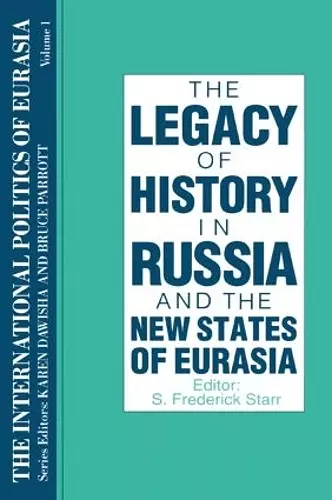 The International Politics of Eurasia: v. 1: The Influence of History cover