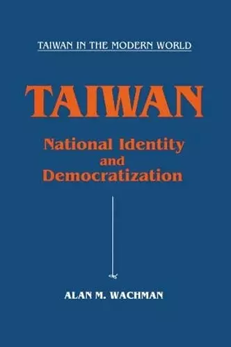 Taiwan: National Identity and Democratization cover