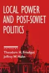 Local Power and Post-Soviet Politics cover