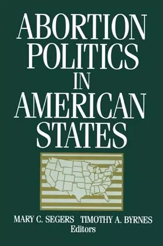 Abortion Politics in American States cover