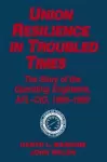 Union Resilience in Troubled Times: The Story of the Operating Engineers, AFL-CIO, 1960-93 cover