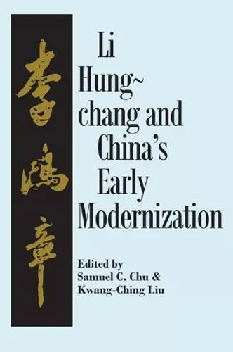 Liu Hung-Chang and China's Early Modernization cover