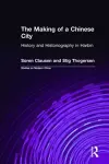 The Making of a Chinese City cover