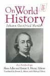 Johann Gottfried Herder on World History: An Anthology cover