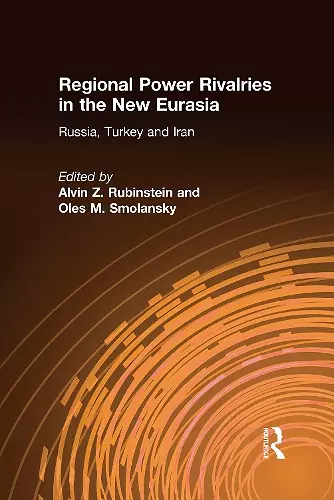 Regional Power Rivalries in the New Eurasia cover