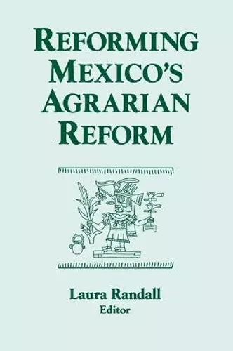 Reforming Mexico's Agrarian Reform cover