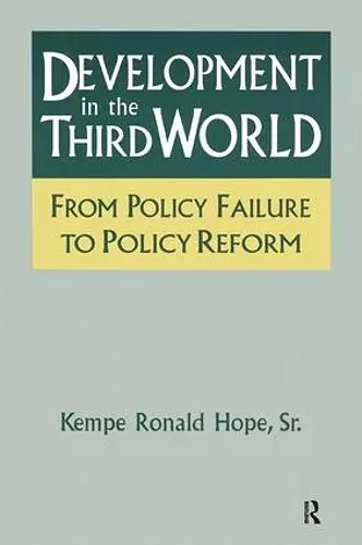 Development in the Third World: From Policy Failure to Policy Reform cover