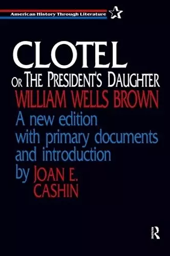 Clotel, or the President's Daughter cover