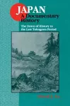 Japan: A Documentary History: v. 1: The Dawn of History to the Late Eighteenth Century cover