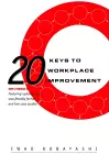 20 Keys to Workplace Improvement cover