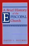 Brief History of the Episcopal Church cover
