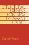 Structural Exegesis for New Testament Critics cover