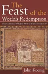 The Feast of the World's Redemption cover