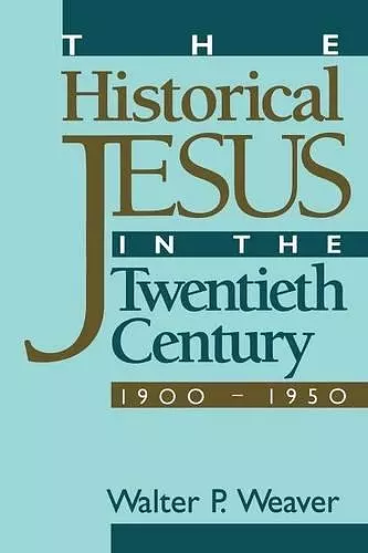 The Historical Jesus in the Twentieth Century cover