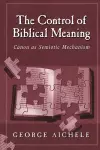The Control of Biblical Meaning cover
