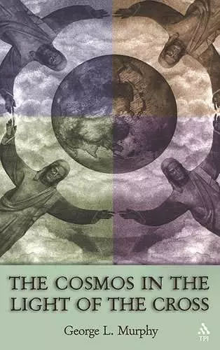 The Cosmos in the Light of the Cross cover