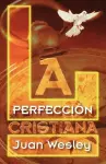 La Perfeccion Cristiana cover