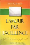 L'AMOUR PAR EXCELLENCE, �dition r�vis�e cover