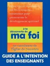 � la d�couverte de ma foi (Guide � l'intention des professeurs) cover