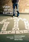 Un viaje en la direcci�n correcta (Spanish cover