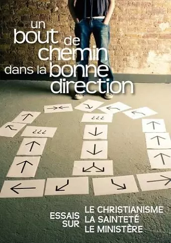 Un bout de chemin dans la bonne direction (FRENCH cover