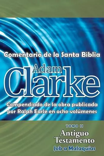 Adam Clarke, Comentario de La Santa Biblia, Tomo 2 cover