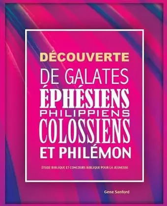 D�couverte de Galates, �ph�siens, Philippiens, Colossiens et Phil�mon cover