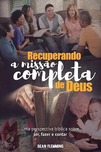 Recuperando a Miss�o Completa de Deus cover