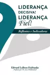 Lideran�a Decisiva! Lideran�a Fiel! cover