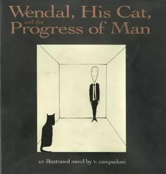 Wendal, His Cat, and the Progress of Man cover
