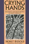 Crying Hands – Eugenics and Deaf People in Nazi Germany cover