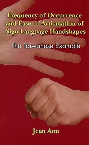 Frequency of Occurrence and Ease of Articulation of Sign Language Handshapes cover