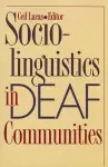 Sociolinguistics in Deaf Communities cover
