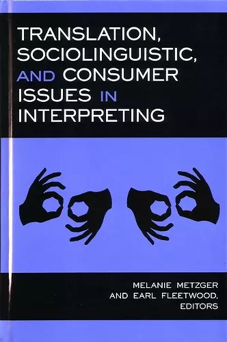 Translation, Sociolinguistic and Consumer Issues in Interpreting cover