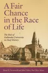 A Fair Chance in the Race of Life - the Role of Gallaudet University in Deaf History cover