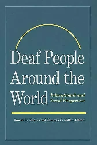 Deaf People Around the World - Educational and Social Perspectives cover