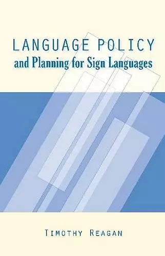 Language Policy and Planning for Sign Languages cover