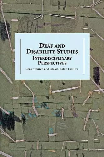 Deaf and Disability Studies - Interdisciplinary Perspectives cover