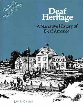 Deaf Heritage - a Narrative History of Deaf America cover