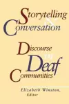 Storytelling and Conversation - Discourse in Deaf Communities cover