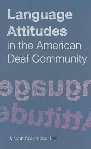 Language Attitudes in the American Deaf Community cover